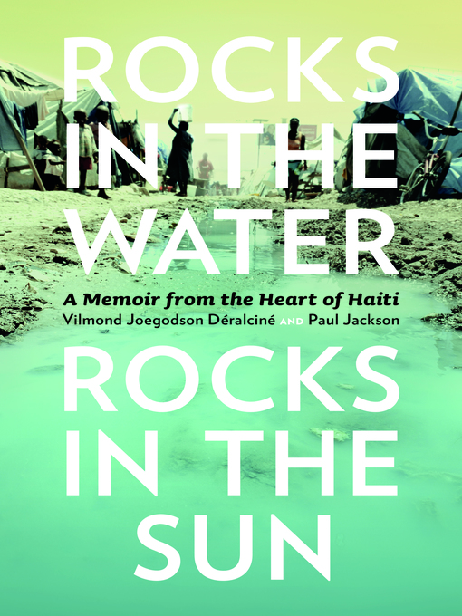 Title details for Rocks in the Water, Rocks in the Sun by Vilmond Joegodson Déralciné - Wait list